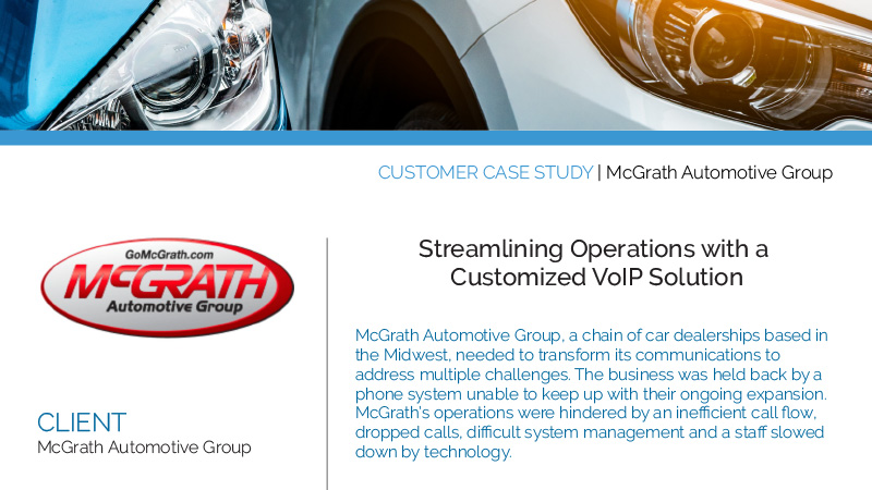 McGrath Automotive Group streamlines operations with a customized VoIP solution