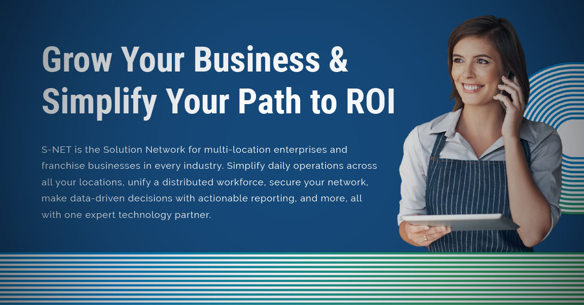 S-NET Franchise and Multi-location Enterprise technology solutions