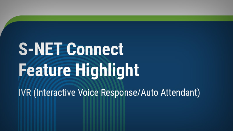 S-NET Connect IVR Auto Attendant